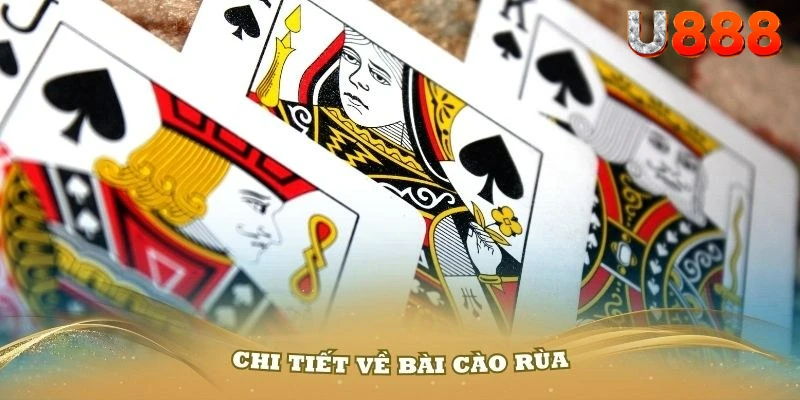 Tổng quan về bài cào rùa